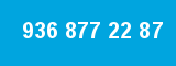 936 877 22 87